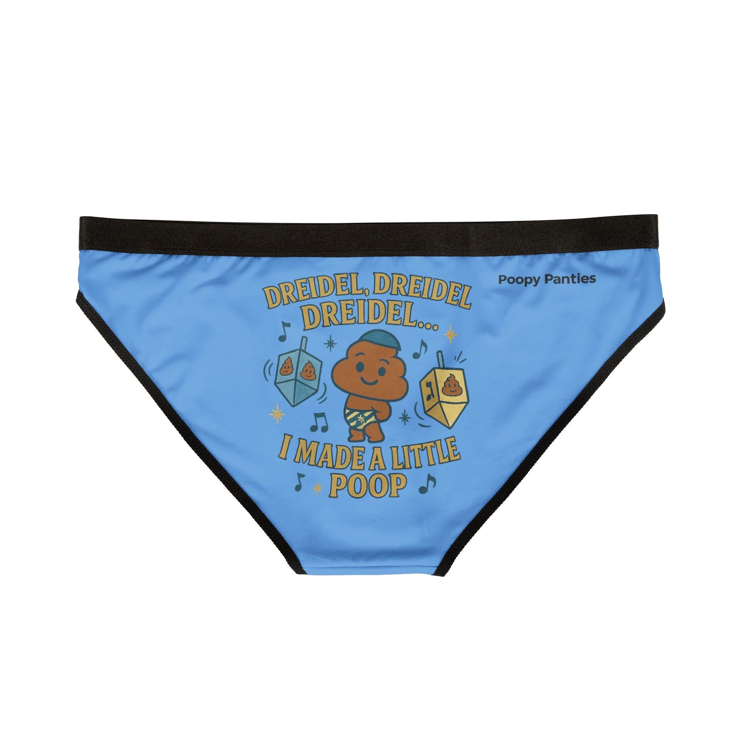 Women's Underwear - "Dreidel, Dreidel, Dreidel... I Made a Little Poop" Funny Hanukkah Bikini Briefs