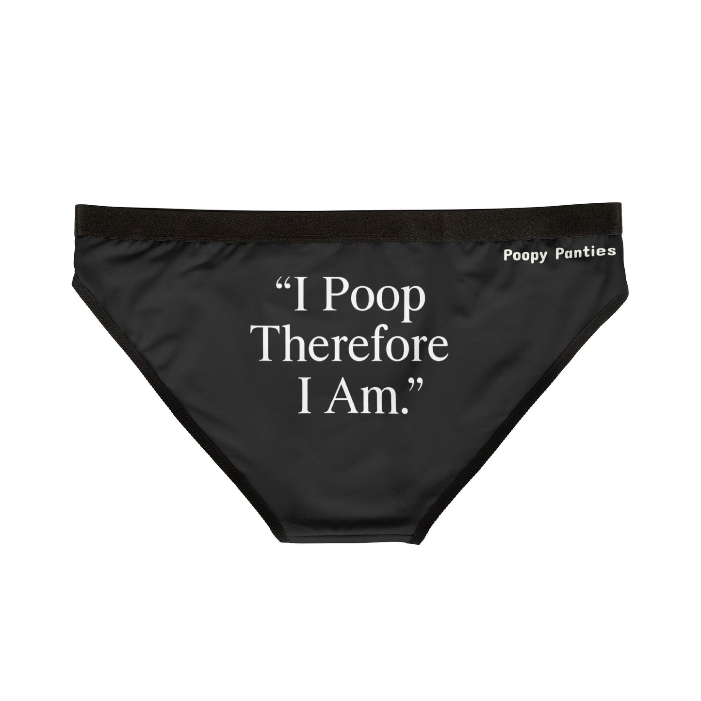 Funny Women's Underwear – I Poop Therefore I Am Panties – Philosophy Gift, Poop Humor, Descartes Parody, Gag Gift for ThinkersPhilosophical Poopy Panties