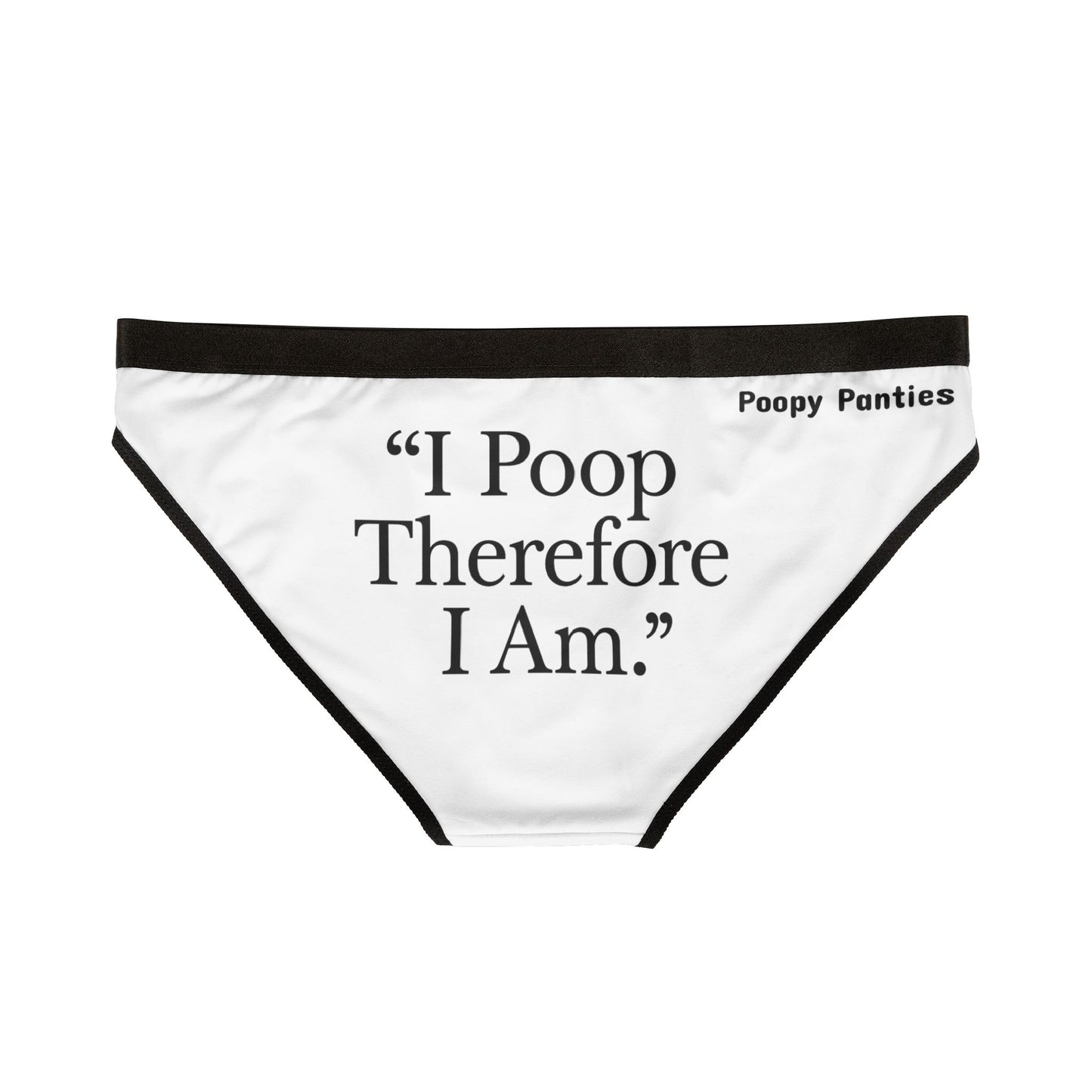 Funny Women's Underwear - I POOP THEREFORE I AM Panties, Philosophy Gift, Poop Humor, Descartes Parody, Gag Gift for Thinkers
